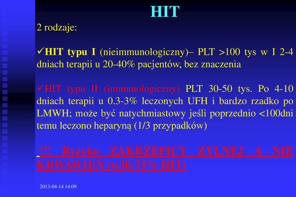 Po 4-10 dniach terapii u 0.