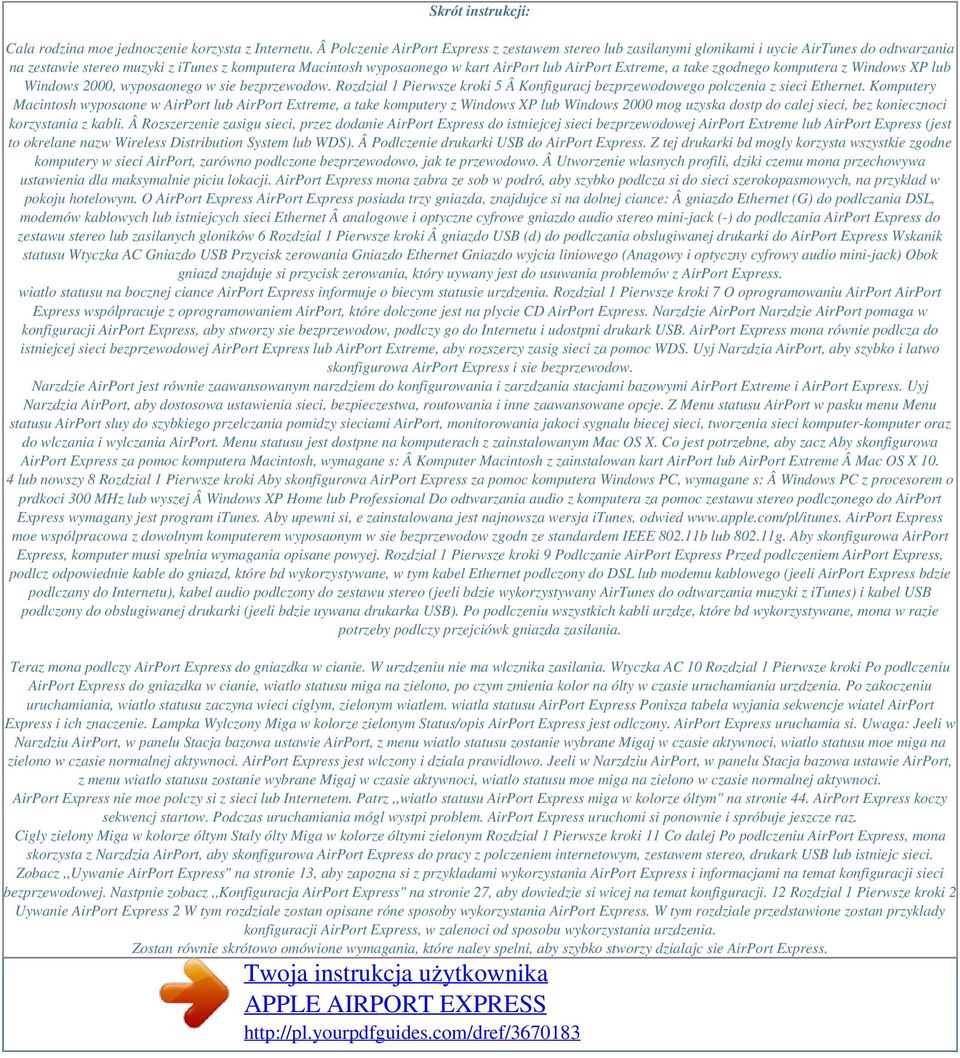 Extreme, a take zgodnego komputera z Windows XP lub Windows 2000, wyposaonego w sie bezprzewodow. Rozdzial 1 Pierwsze kroki 5 Â Konfiguracj bezprzewodowego polczenia z sieci Ethernet.