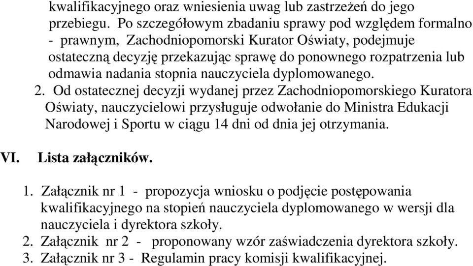 stopnia nauczyciela dyplomowanego. 2.