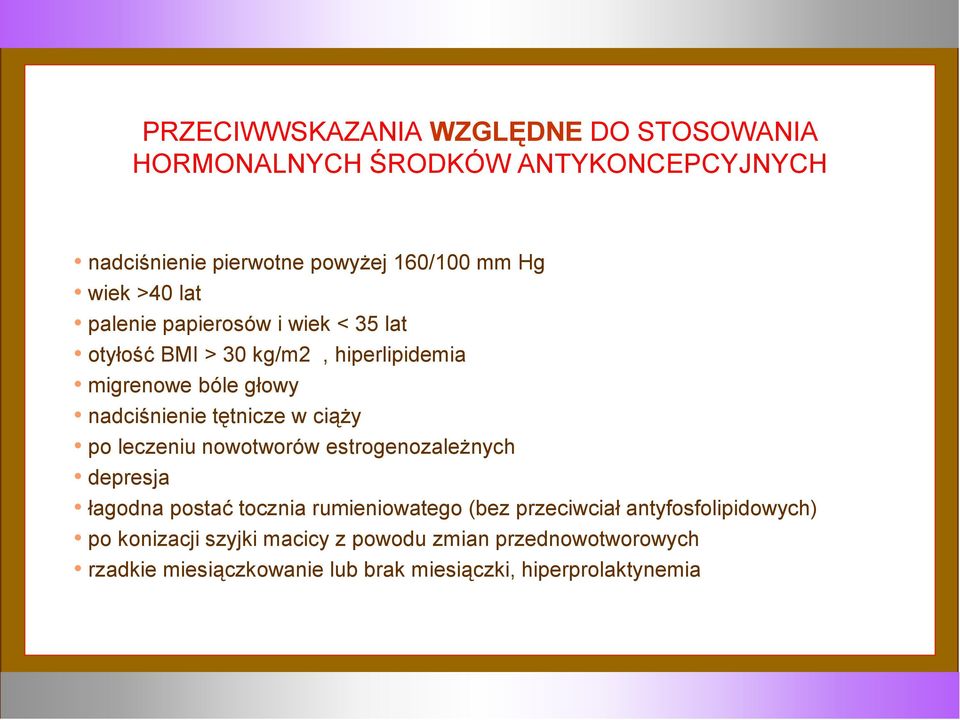 ciąży po leczeniu nowotworów estrogenozależnych depresja łagodna postać tocznia rumieniowatego (bez przeciwciał