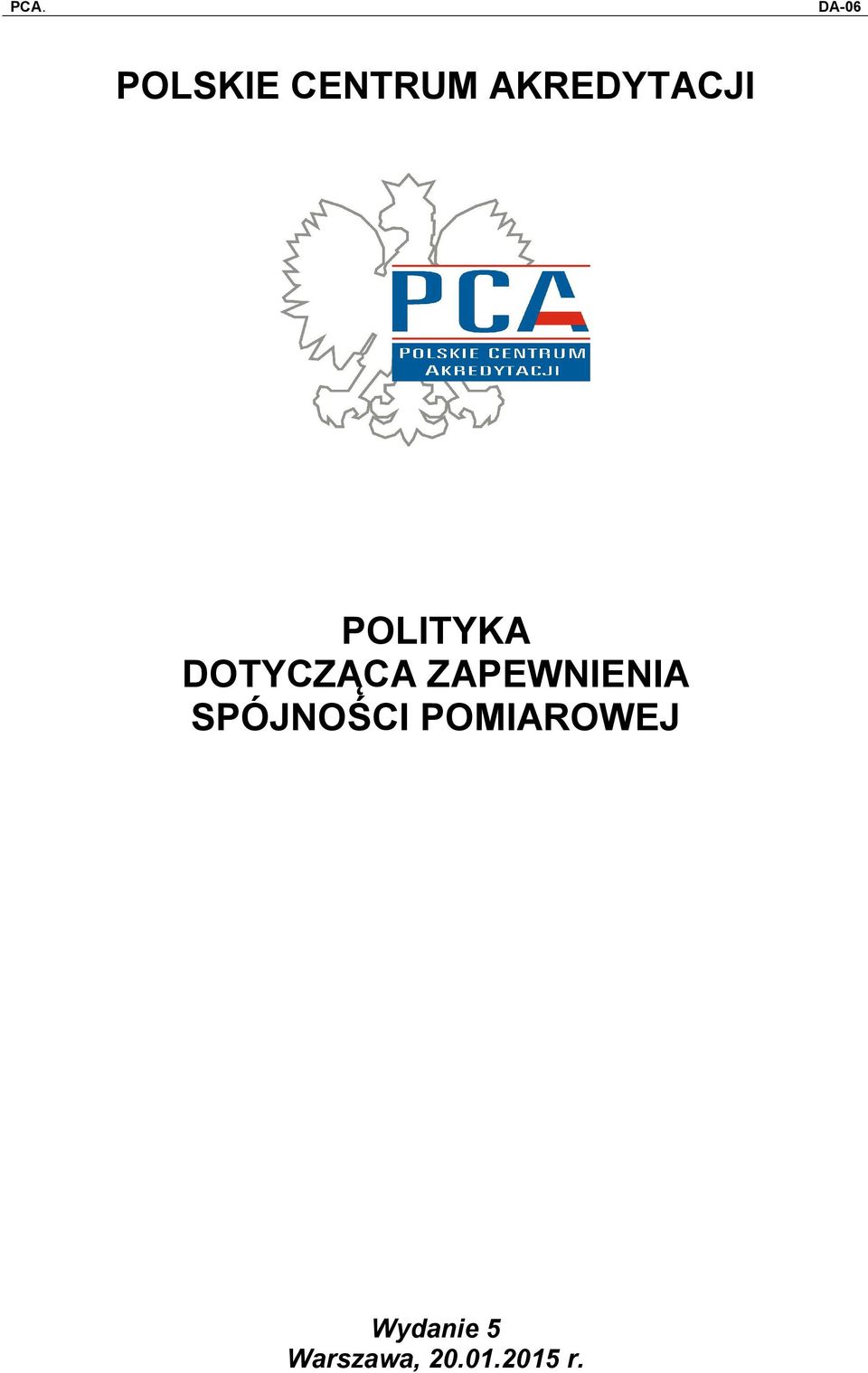 DOTYCZĄCA ZAPEWNIENIA