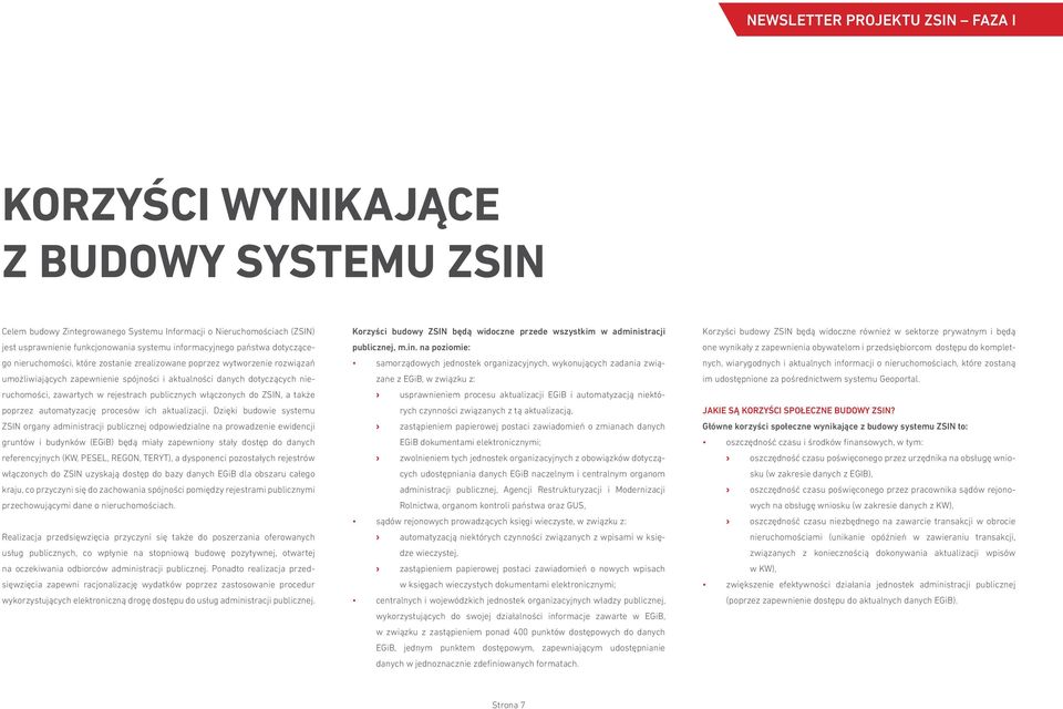 włączonych do ZSIN, a także poprzez automatyzację procesów ich aktualizacji.