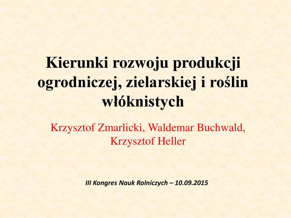 Krzysztof Zmarlicki, Waldemar Buchwald,