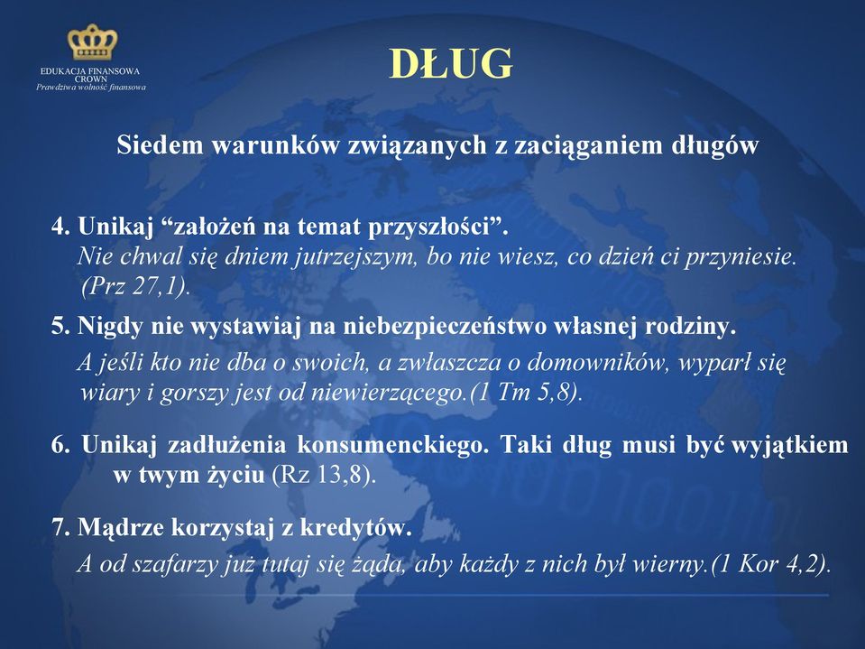 Nigdy nie wystawiaj na niebezpieczeństwo własnej rodziny.