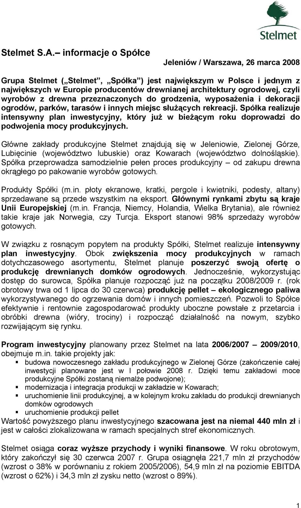 czyli wyrobów z drewna przeznaczonych do grodzenia, wyposażenia i dekoracji ogrodów, parków, tarasów i innych miejsc służących rekreacji.