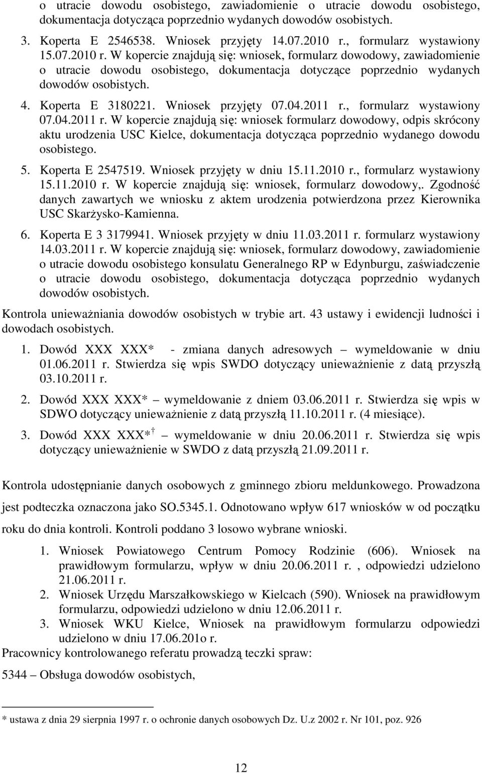 Koperta E 3180221. Wniosek przyjęty 07.04.2011 r.