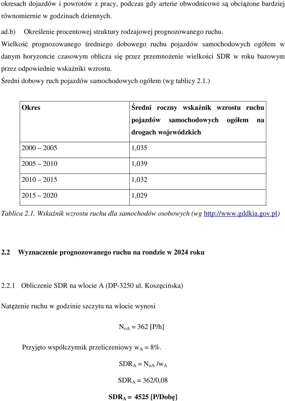 wzrostu. Średni dobowy ruch pojazdów samochodowych ogółem (wg tablicy 2.1.