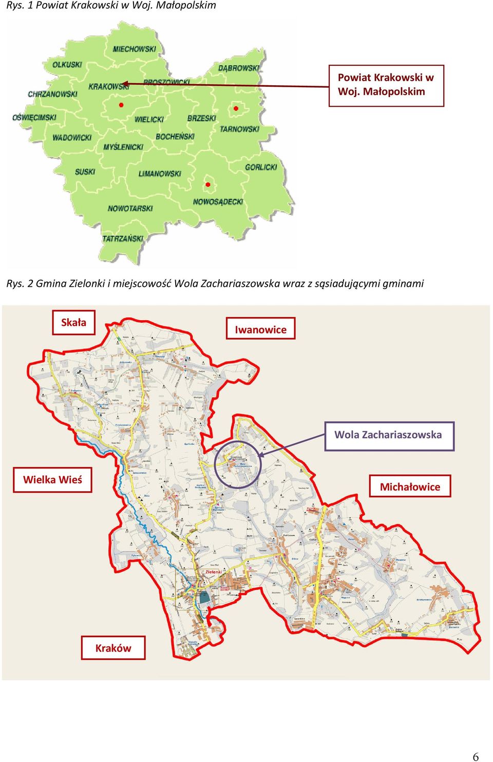 2 Gmina Zielonki i miejscowość Wola Zachariaszowska wraz z