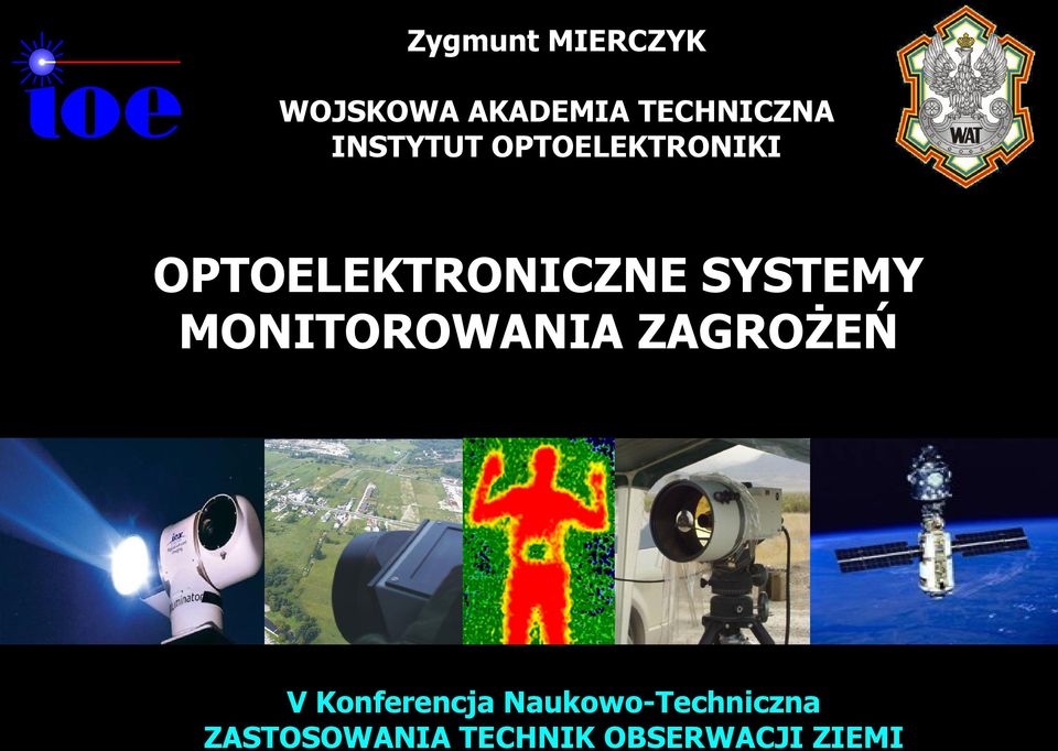 SYSTEMY MONITOROWANIA ZAGROŻEŃ V Konferencja