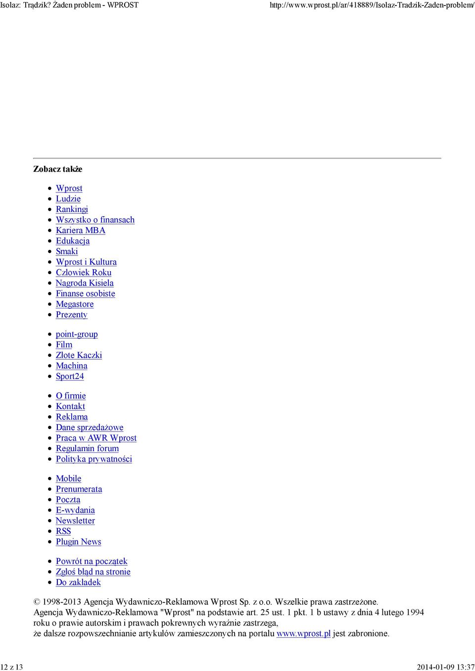 Plugin News Powrót na początek Zgłoś błąd na stronie Do zakładek 1998-2013 Agencja Wydawniczo-Reklamowa Wprost Sp. z o.o. Wszelkie prawa zastrzeżone.