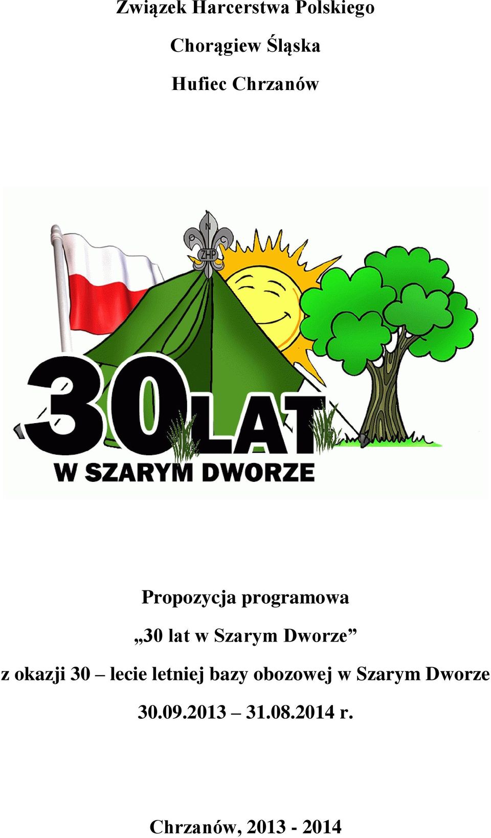 Szarym Dworze z okazji 30 lecie letniej bazy