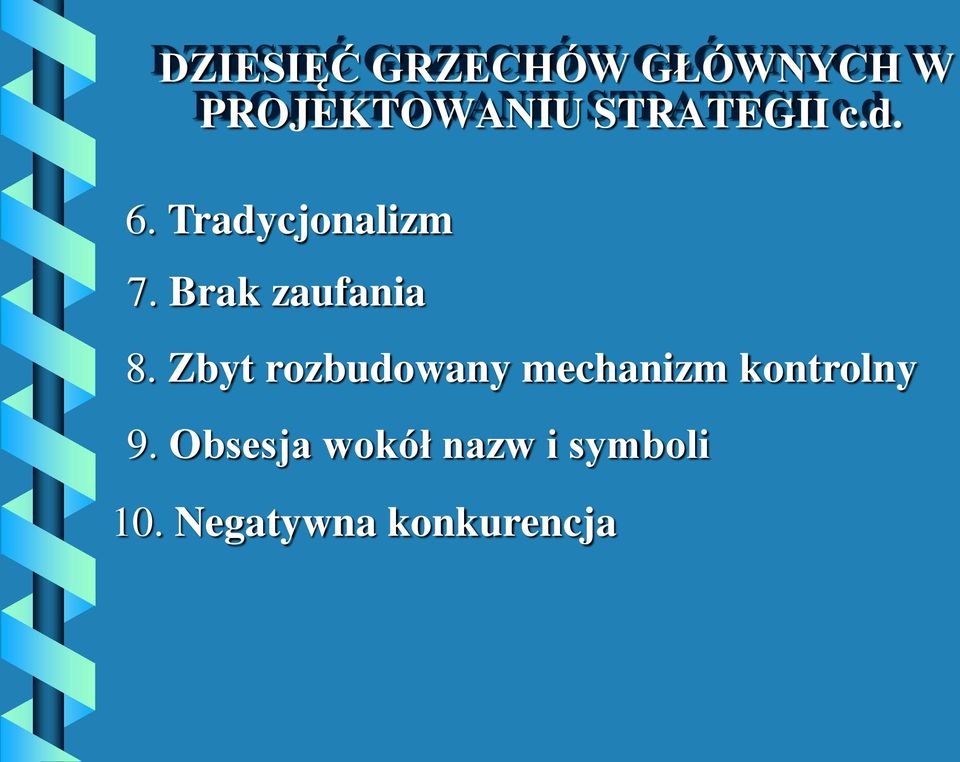 Brak zaufania 8.