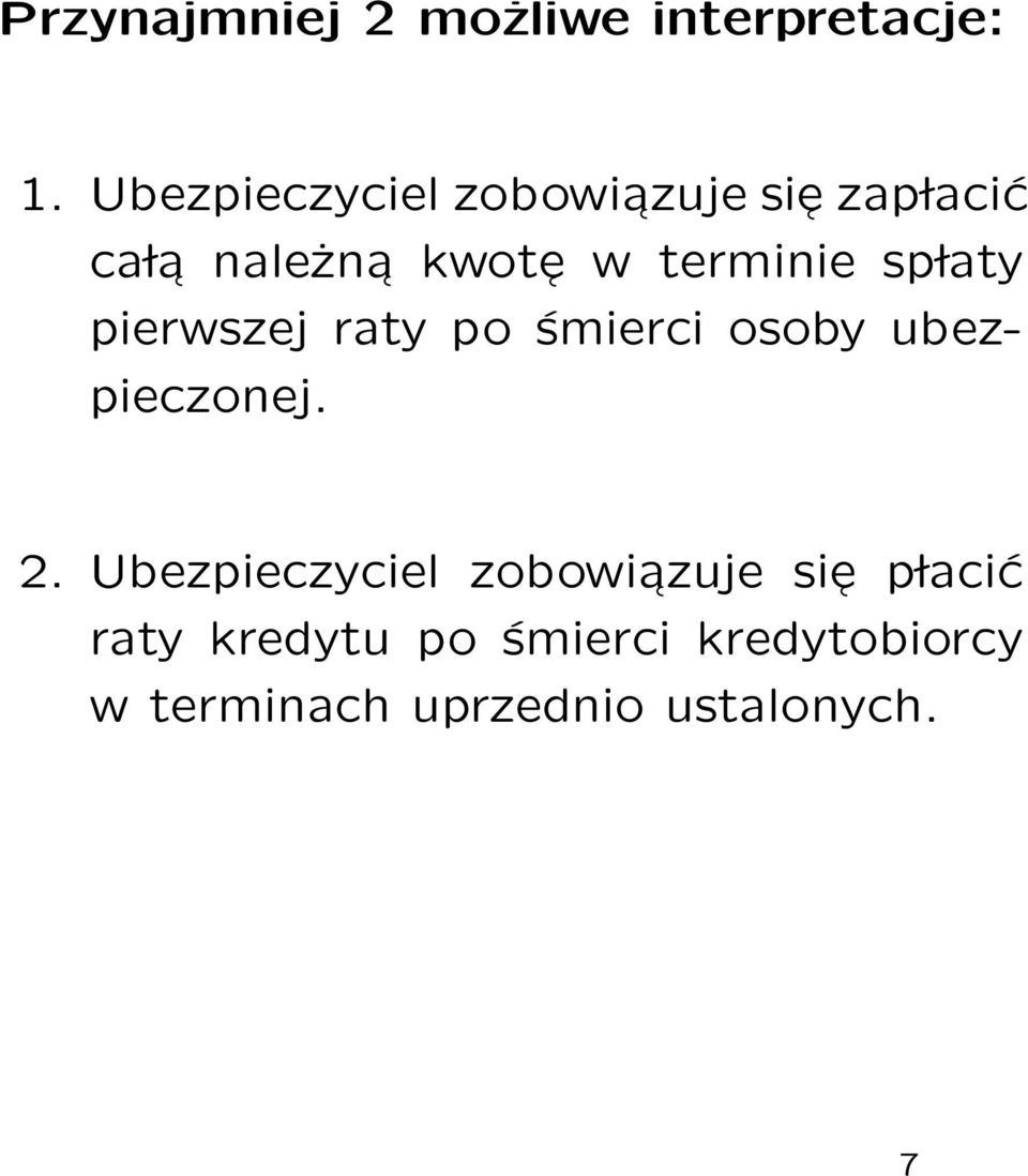 terminie sp laty pierwszej raty po śmierci osoby ubezpieczonej. 2.