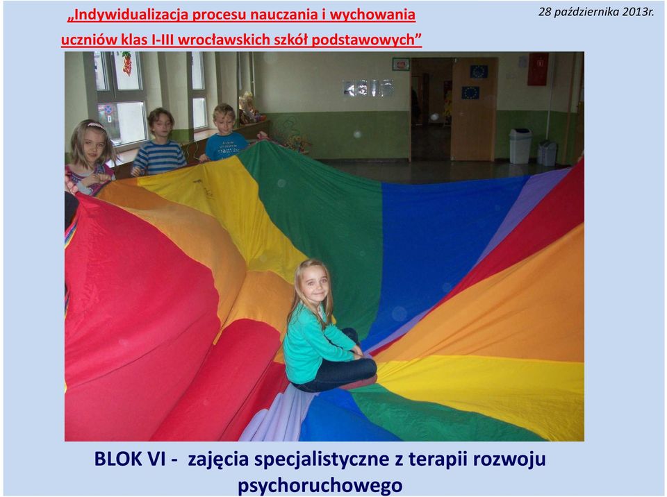 wrocławskich szkół podstawowych BLOK VI -