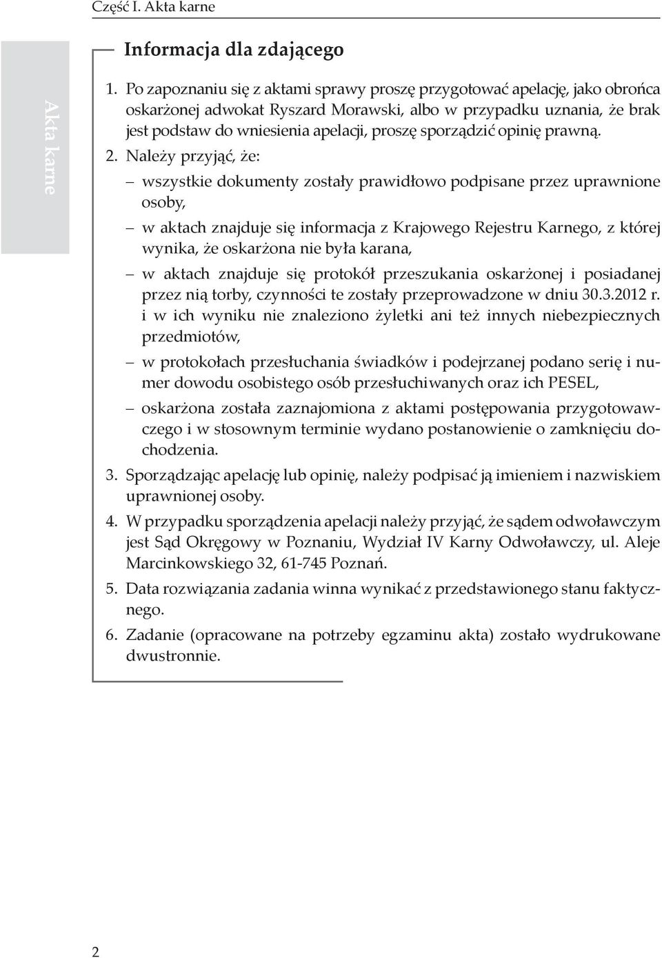 sporządzić opinię prawną. 2.