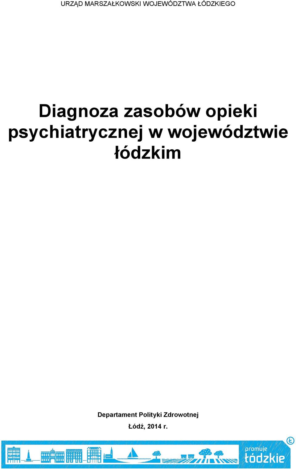 psychiatrycznej w województwie