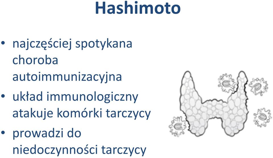 immunologiczny atakuje komórki