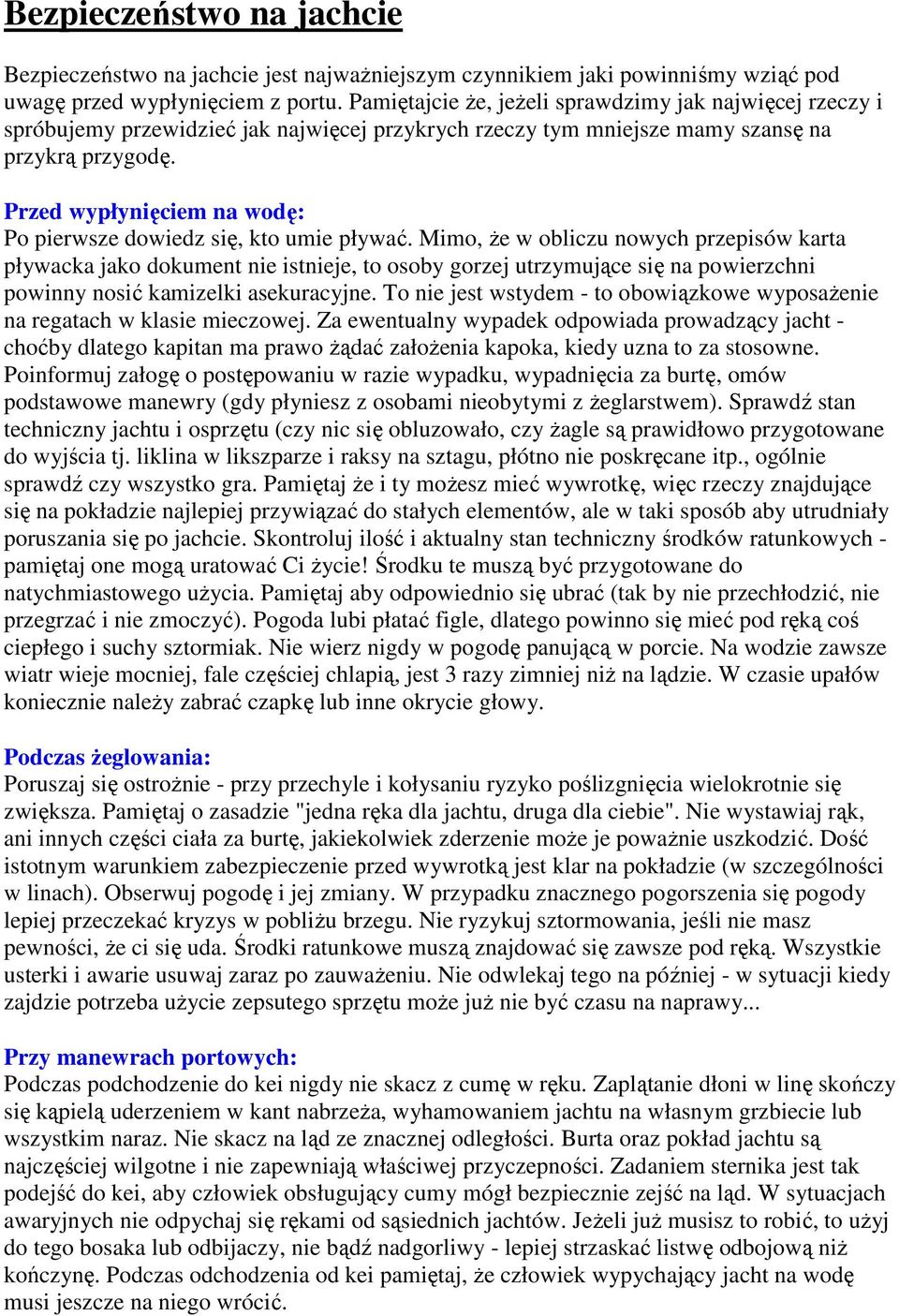 Przed wypłynięciem na wodę: Po pierwsze dowiedz się, kto umie pływać.