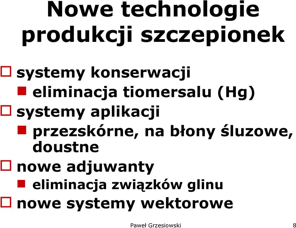 przezskórne, na błony śluzowe, doustne nowe adjuwanty