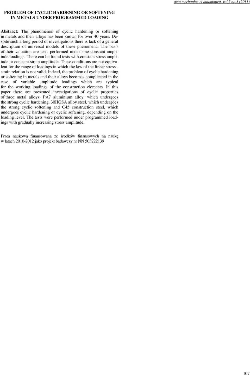 Despite such a long period of investigations there is lack of a general description of universal models of these phenomena.