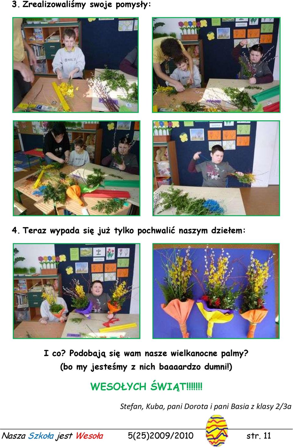 Podobają się wam nasze wielkanocne palmy?