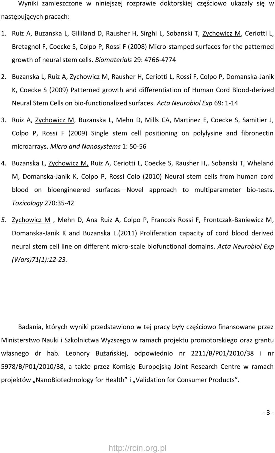 stem cells. Biomaterials 29: 4766-4774 2.