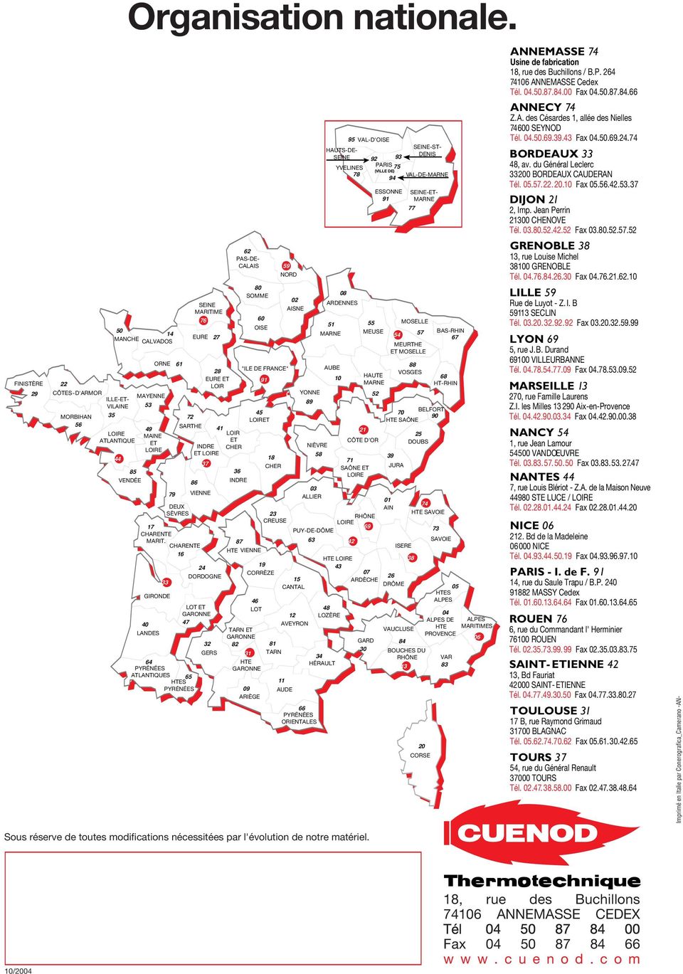 CHARENTE 16 33 SEINE MARITIME 76 EURE 27 28 EURE ET LOIR 41 INDRE ET LOIRE 37 24 DORDOGNE GIRONDE LOT ET GARONNE 40 47 LANDES 32 GERS 64 PYRÉNÉES ATLANTIQUES 65 HTES PYRÉNÉES 62 PAS-DE- CALAIS LOIR