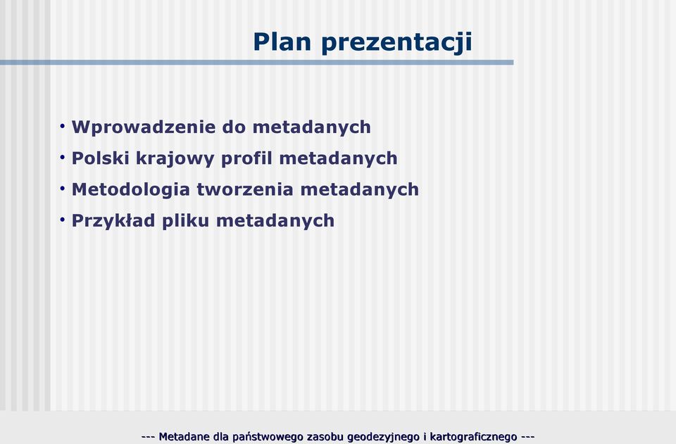 metadanych Metodologia tworzenia