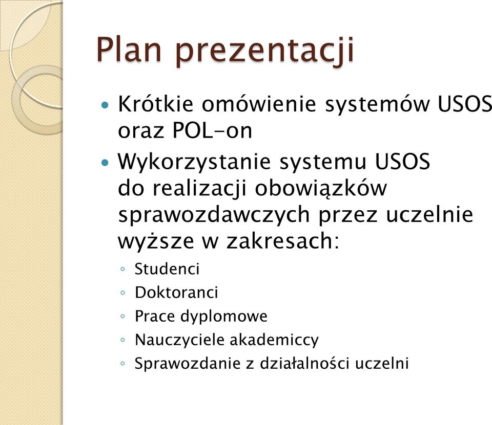 sprawozdawczych przez uczelnie wyższe w zakresach: Studenci