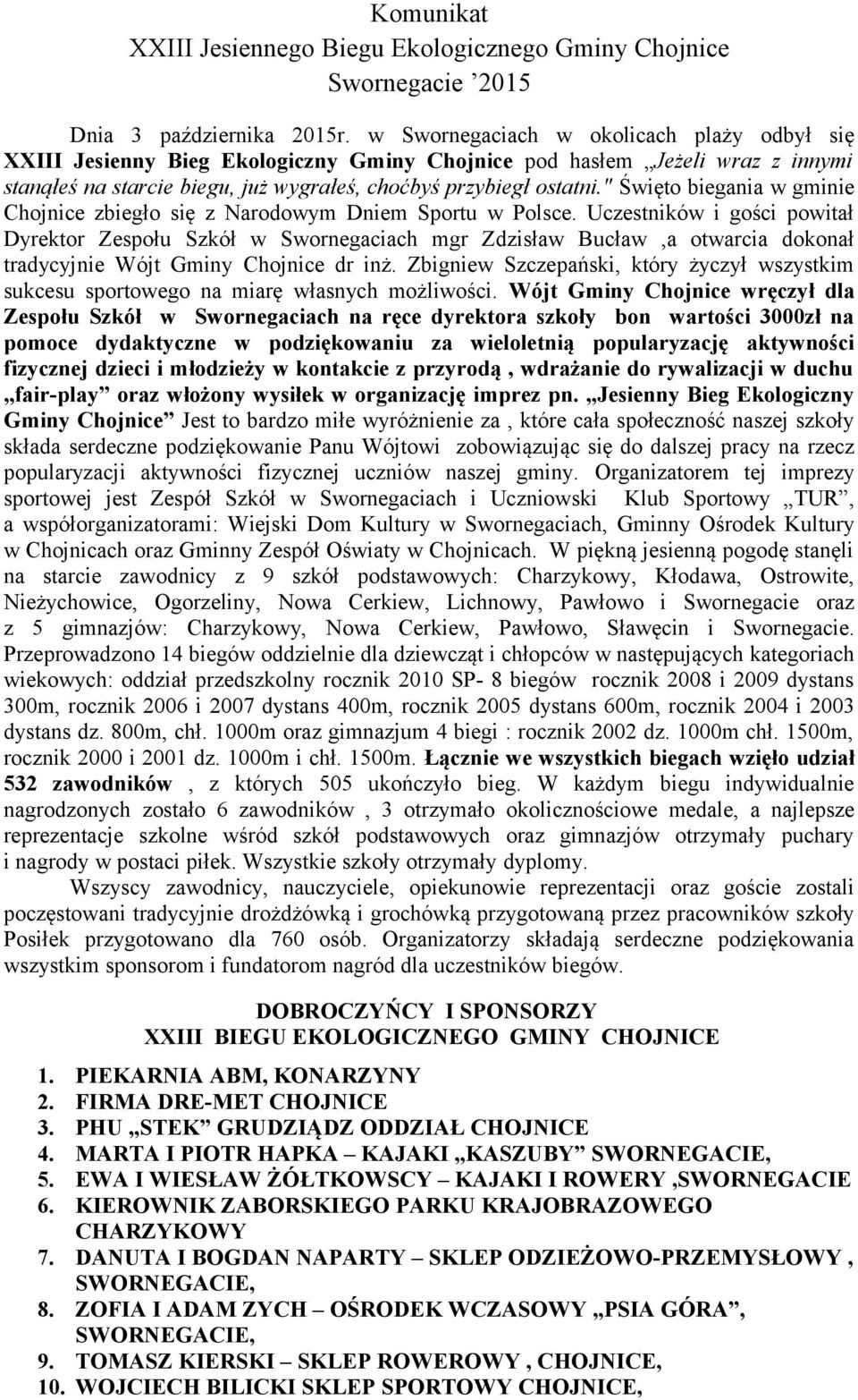 " Święto biegania w gminie Chojnice zbiegło się z Narodowym Dniem Sportu w Polsce.
