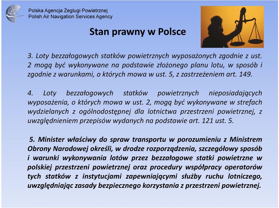 Loty bezzałogowych statków powietrznych nieposiadających wyposażenia, o których mowa w ust.