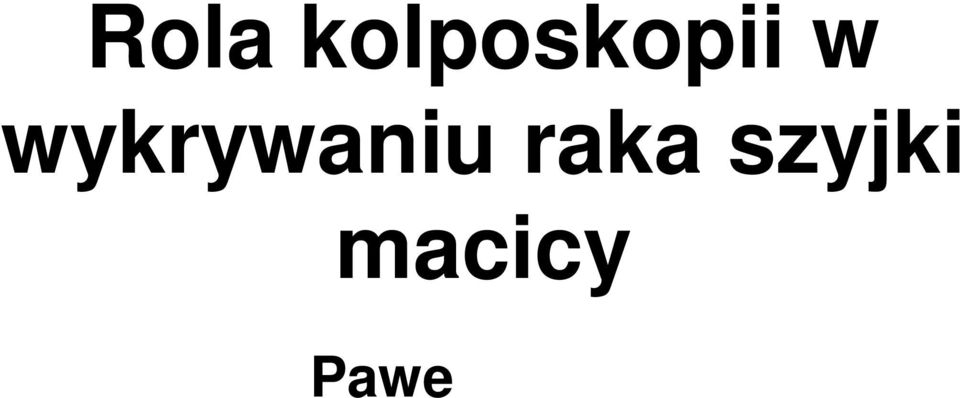 macicy Pawe Knapp Klinika