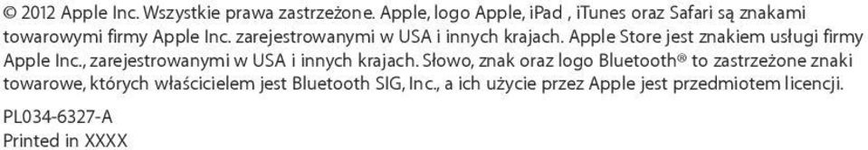 zarejestrowanymi w USA i innych krajach. Apple Store jest znakiem usługi firmy Apple Inc.