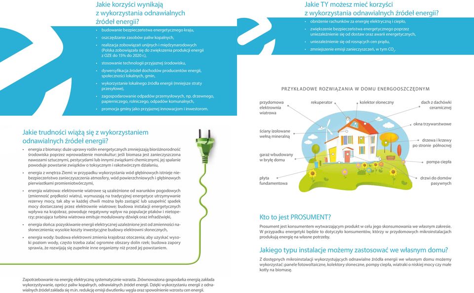 do 15% do 2020 r.), stosowanie technologii przyjaznej środowisku, Jakie trudności wiążą się z wykorzystaniem odnawialnych źródeł energii?