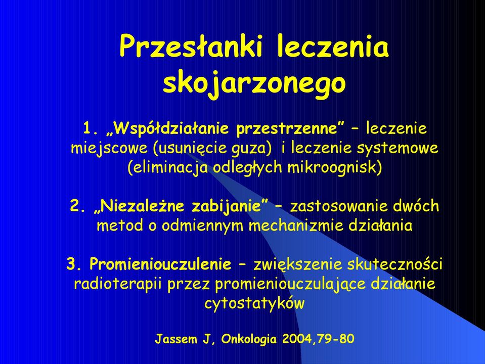 (eliminacja odległych mikroognisk) 2.