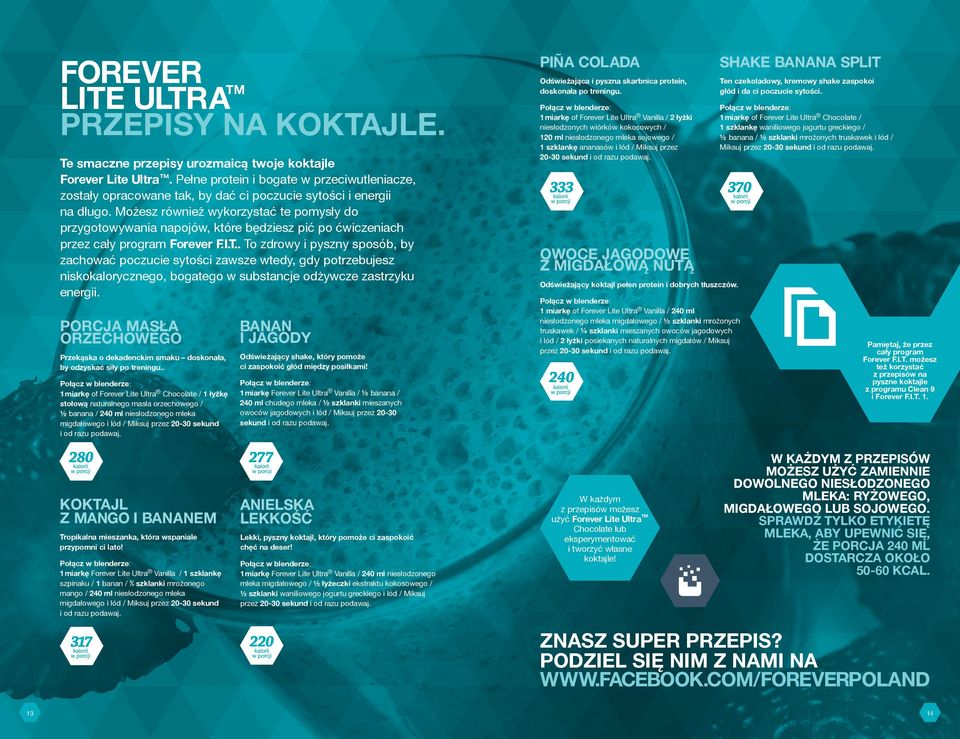 Możesz również wykorzystać te pomysły do przygotowywania napojów, które będziesz pić po ćwiczeniach przez cały program F.I.T.