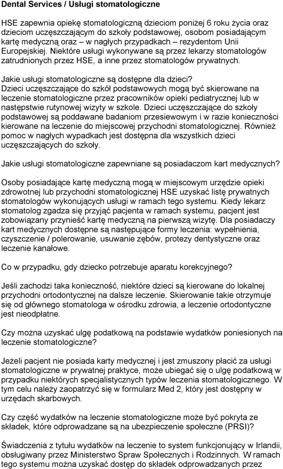 Jakie usługi stomatologiczne są dostępne dla dzieci?