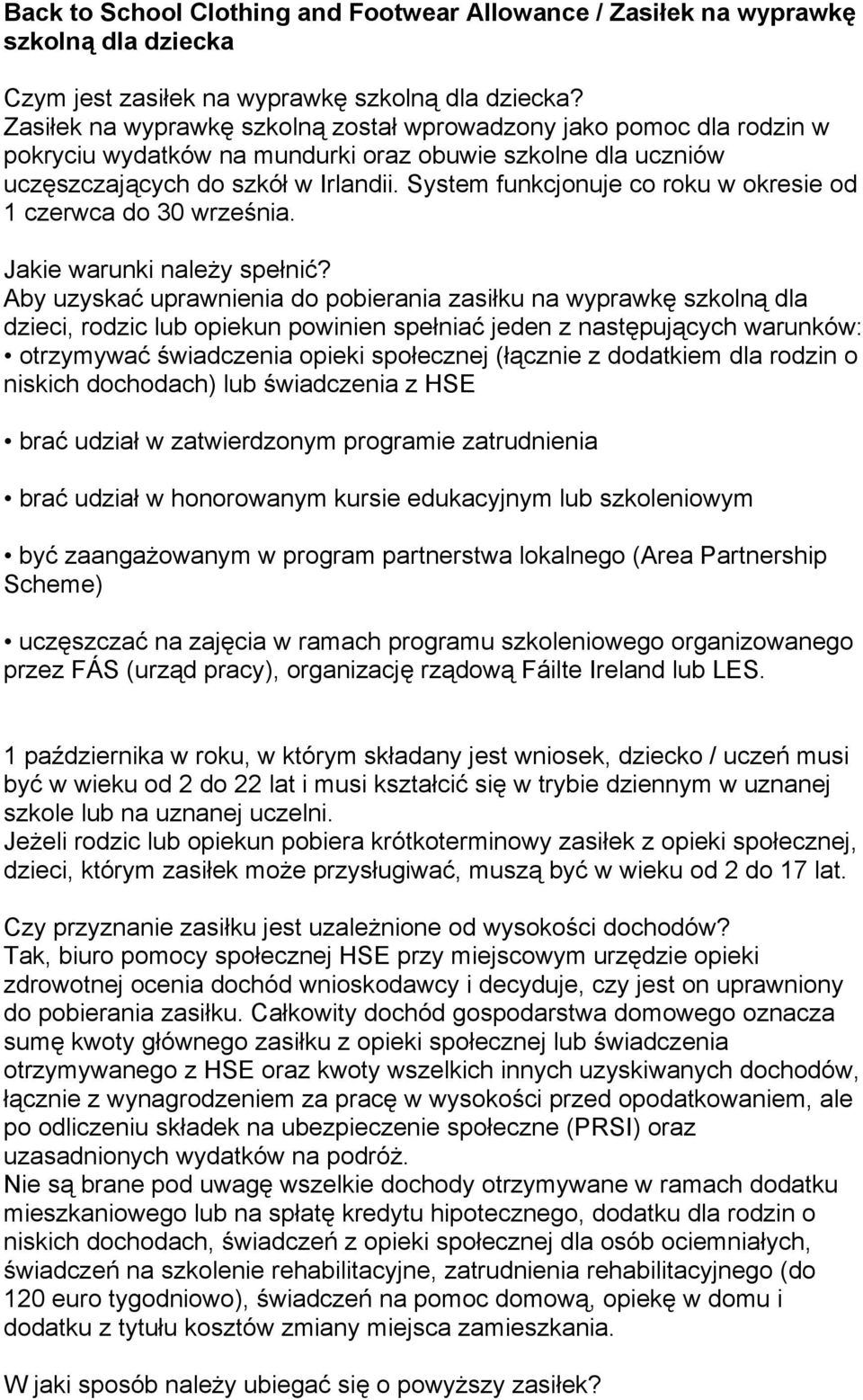 System funkcjonuje co roku w okresie od 1 czerwca do 30 września. Jakie warunki należy spełnić?