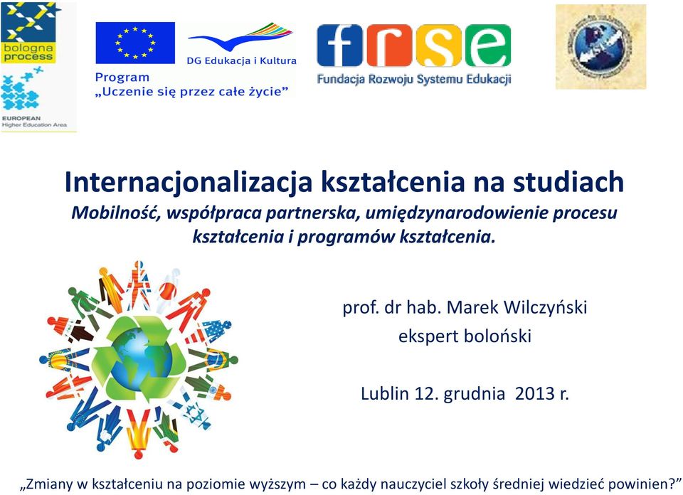 Marek Wilczyński ekspert boloński Lublin 12. grudnia 2013 r.