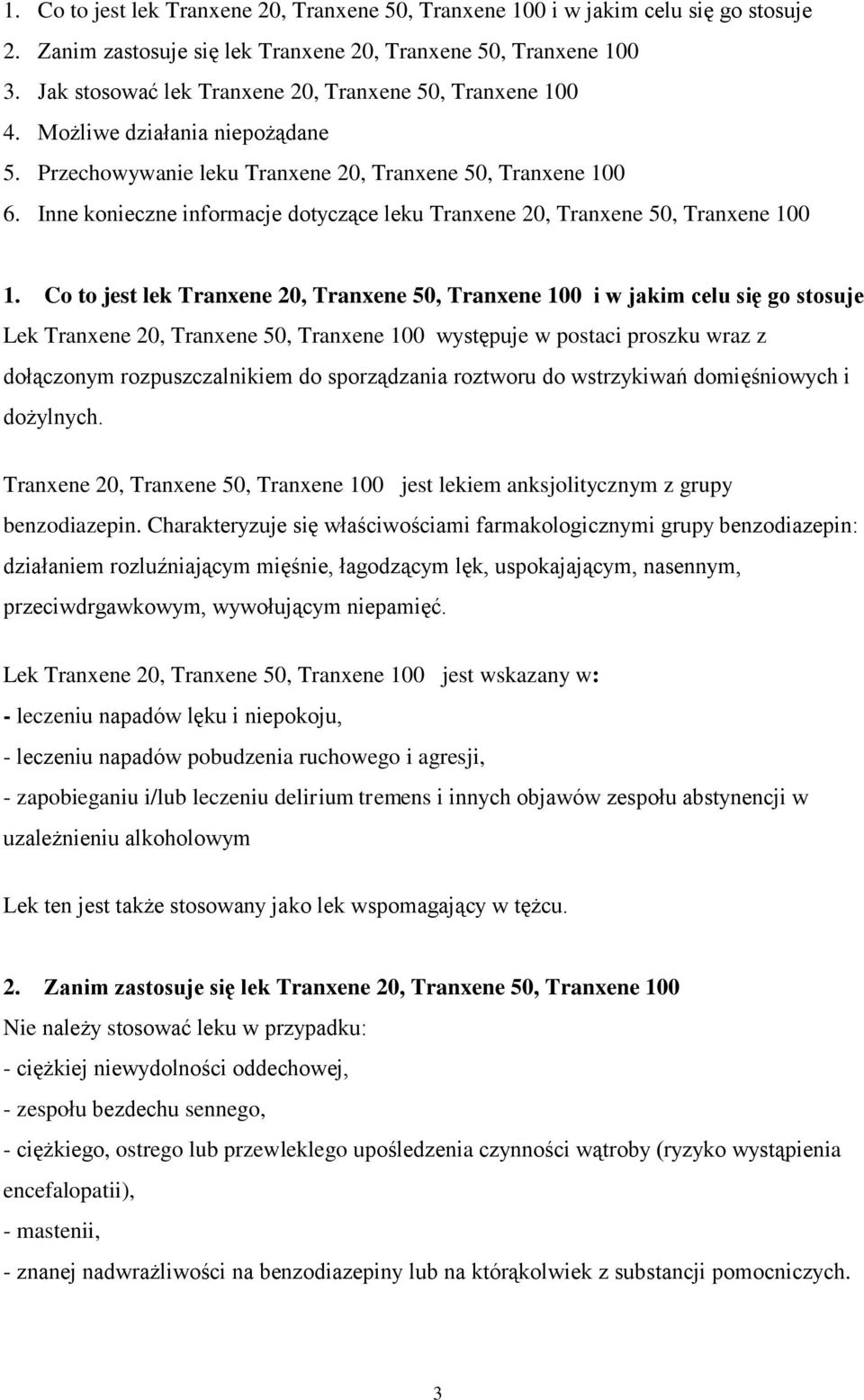 Inne konieczne informacje dotyczące leku Tranxene 20, Tranxene 50, Tranxene 100 1.