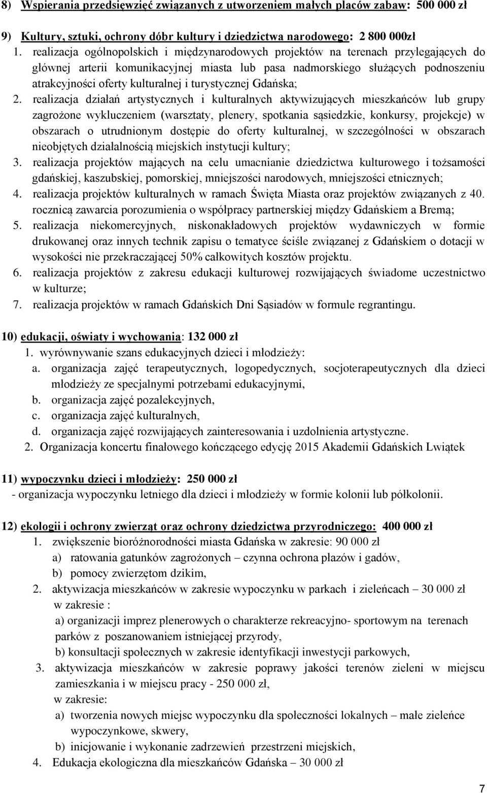 i turystycznej Gdańska; 2.