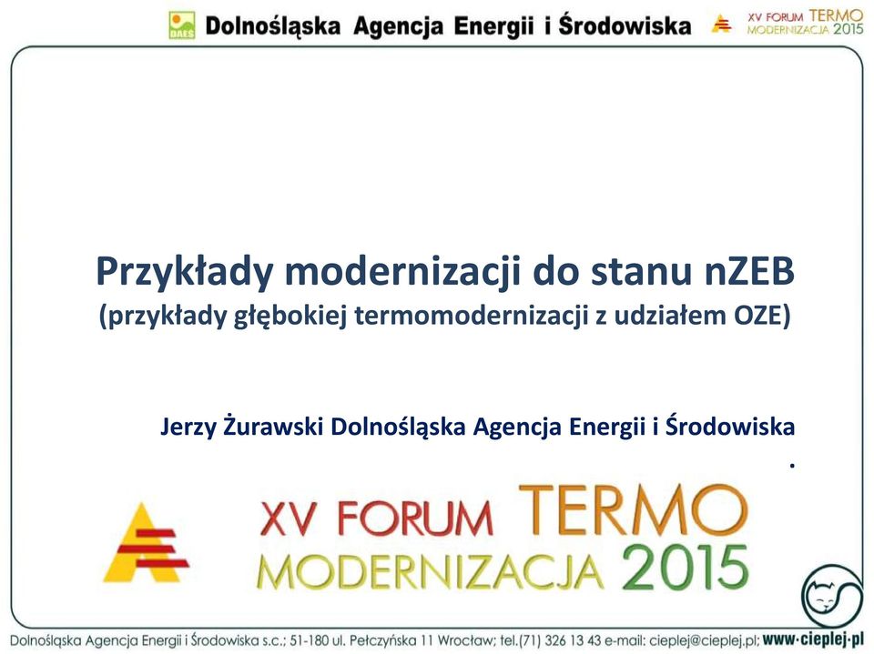 termomodernizacji z udziałem OZE)