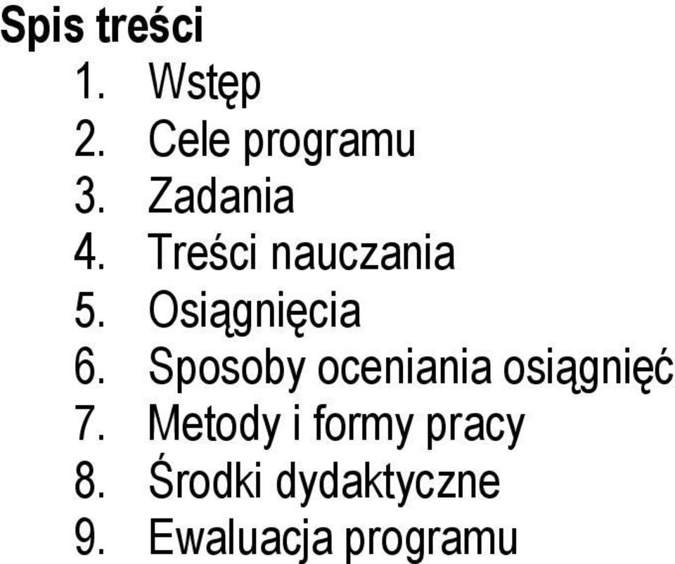 Sposoby oceniania osiągnięć 7.