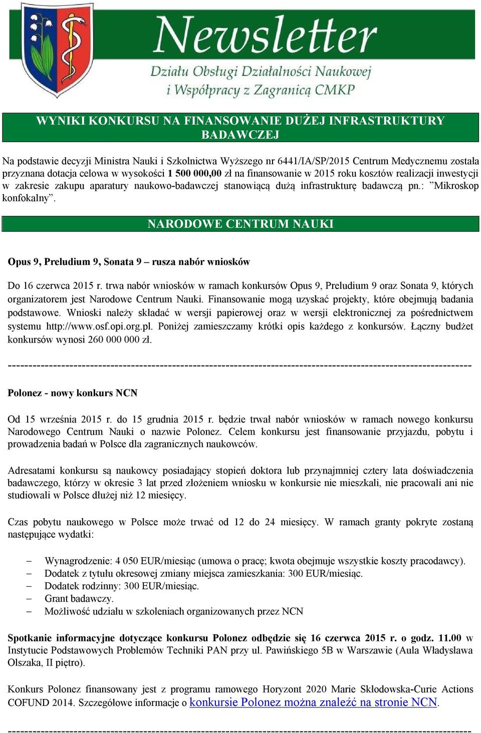 NARODOWE CENTRUM NAUKI Opus 9, Preludium 9, Sonata 9 rusza nabór wniosków Do 16 czerwca 2015 r.
