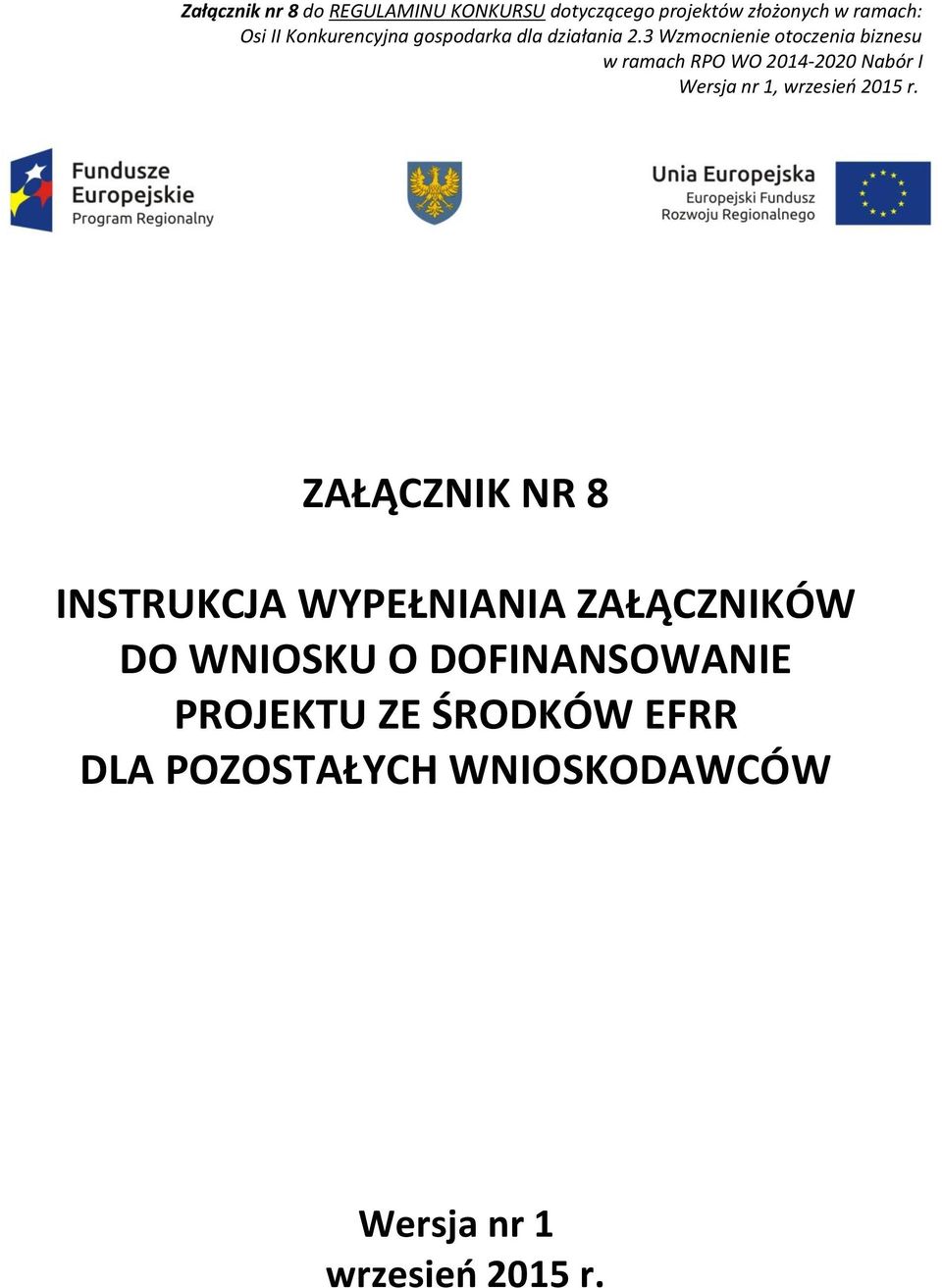 PROJEKTU ZE ŚRODKÓW EFRR DLA POZOSTAŁYCH