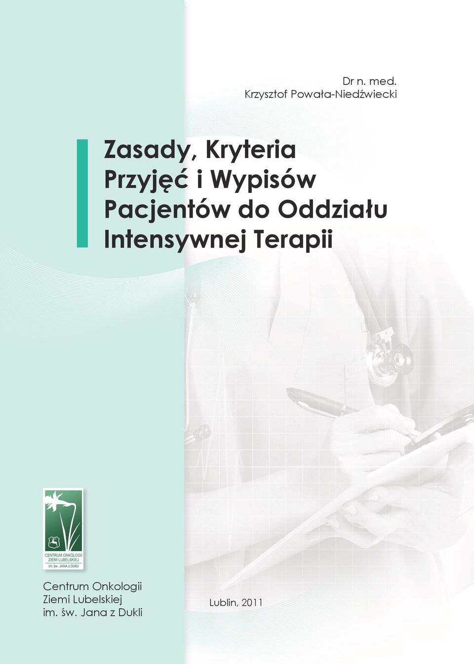 Przyjęć i Wypisów Pacjentów do Oddziału