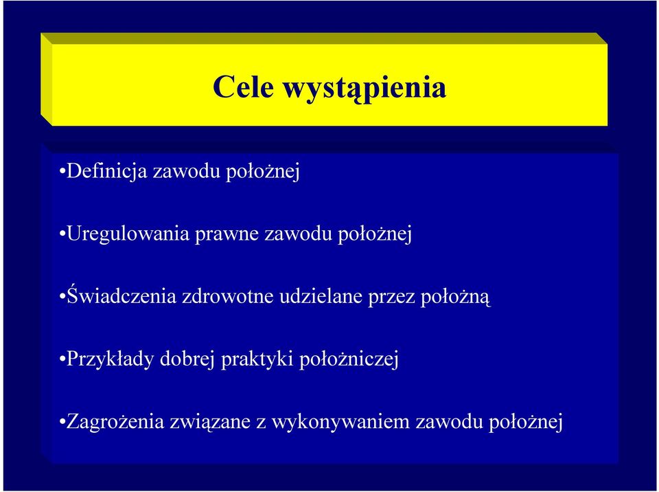 zdrowotne udzielane przez położną Przykłady dobrej