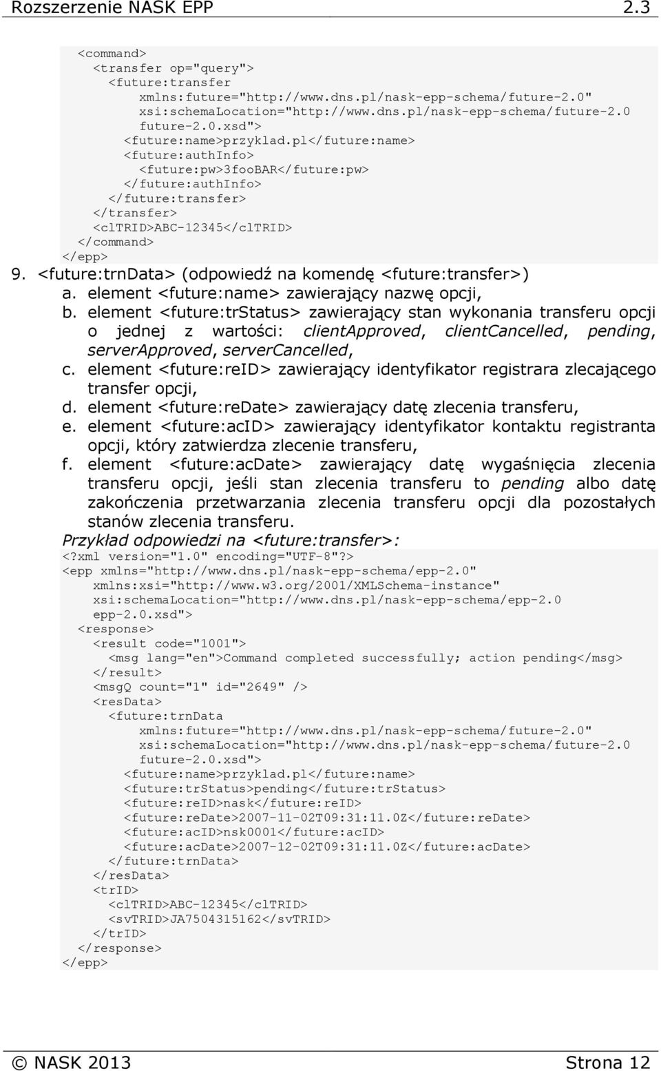 element <future:name> zawierający nazwę opcji, b.