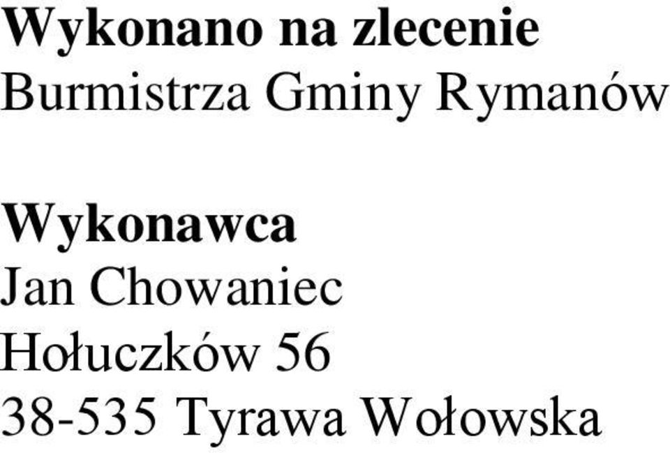 Wykonawca Jan Chowaniec
