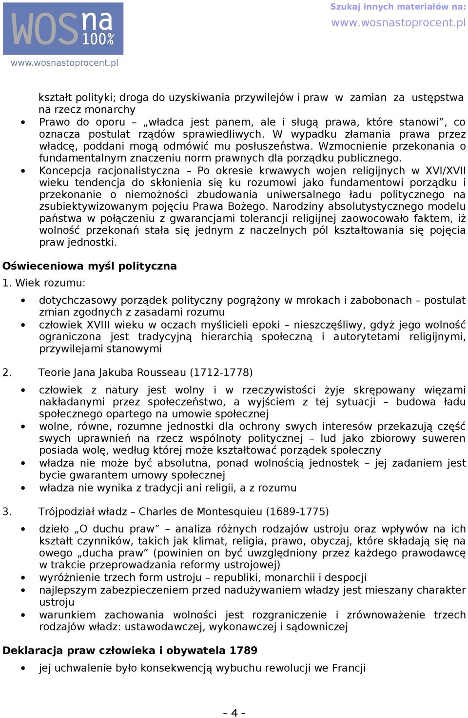 Koncepcj rcjonlistyczn Po okresie krwwych wojen religijnych w XVI/XVII wieku tendencj do skłonieni się ku rozumowi jko fundmentowi porządku i przekonnie o niemożności zbudowni uniwerslnego łdu